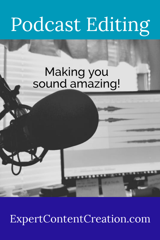 Podcast editing done for you by Expert Content Creations.  We take the technical stress and overwhelm out of podcasting.
